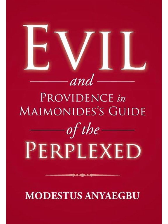 Evil and Providence in Maimonides's Guide of the Perplexed, (Hardcover)