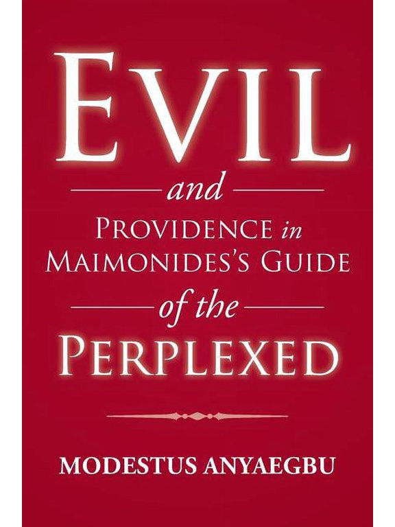 Evil and Providence in Maimonides's Guide of the Perplexed, (Paperback)