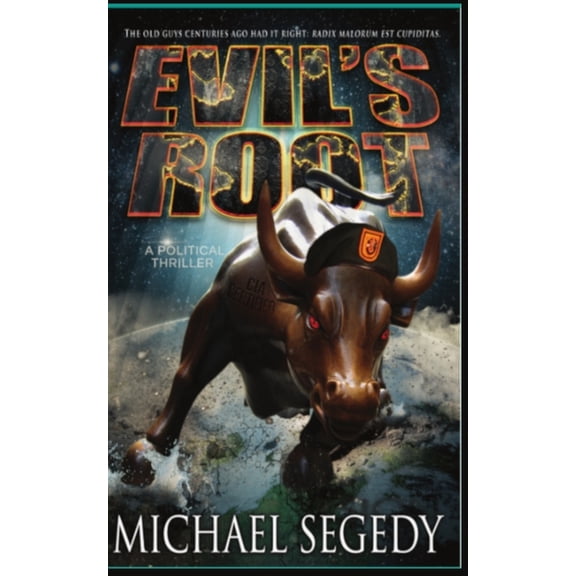 Evil's Root: A Political Thriller, (Paperback)