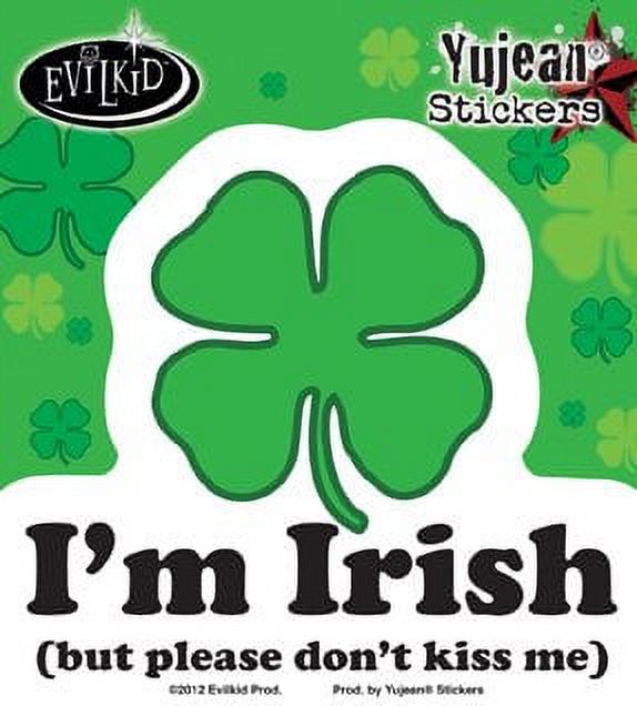 Evilkid - Im Irish But Please Dont Kiss Me - Sticker / Decal - image 1 of 1