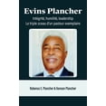 thumbnail image 1 of Evins Plancher: IntÃ©gritÃ©, humilitÃ©, leadership Le triple sceau d'un pasteur exemplaire, (Paperback), 1 of 1