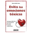 thumbnail image 1 of Evita las emociones tÃ³xicas: SofrologÃ­a, IPMO, TLE: tres herramientas para sanar la relaciÃ³n consigo mismo., (Paperback), 1 of 1