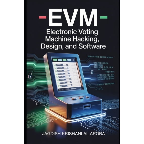 Evm: EVM Electronic Voting Machine Hacking, Design, and Software ...