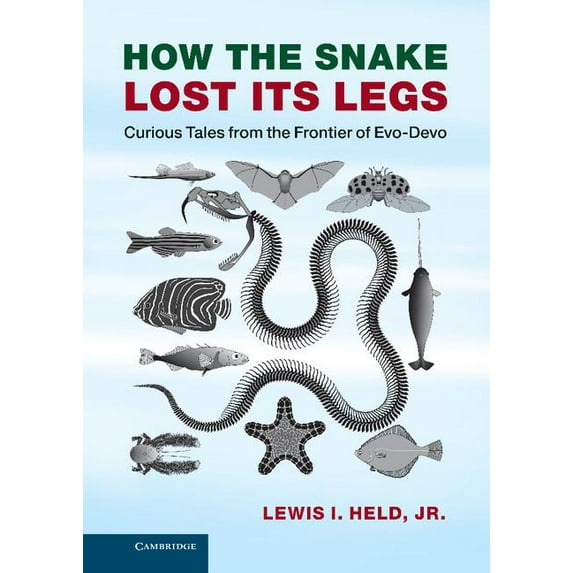 Evo-Devo Bundle 3 Paperback Book Set How the Snake Lost Its Legs: Curious Tales from the Frontier of Evo-Devo, (Hardcover)