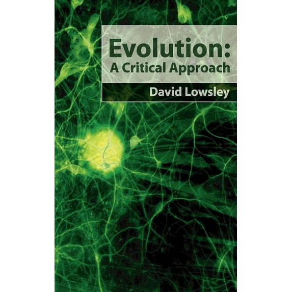 Evolution: A Critical Approach (Paperback)