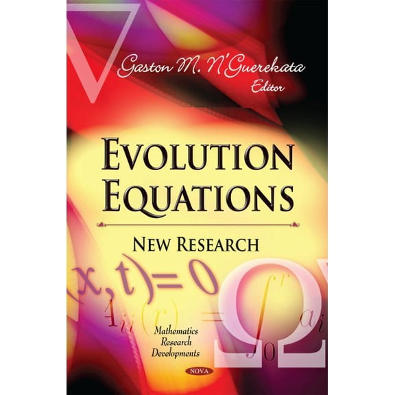 Evolution Equations : New Research