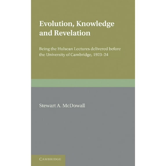 Evolution, Knowledge and Revelation, (Paperback)