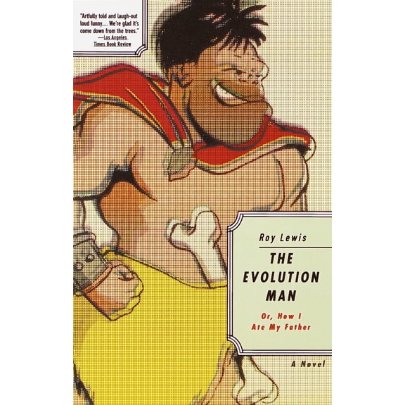 Pre-Owned The Evolution Man: Or, How I Ate My Father (Paperback) 0679750096 9780679750093