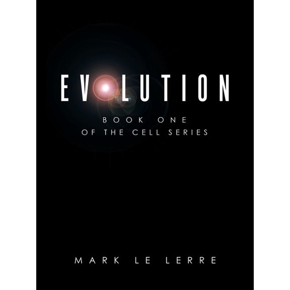Evolution: Book One of the Cell Series, (Paperback)