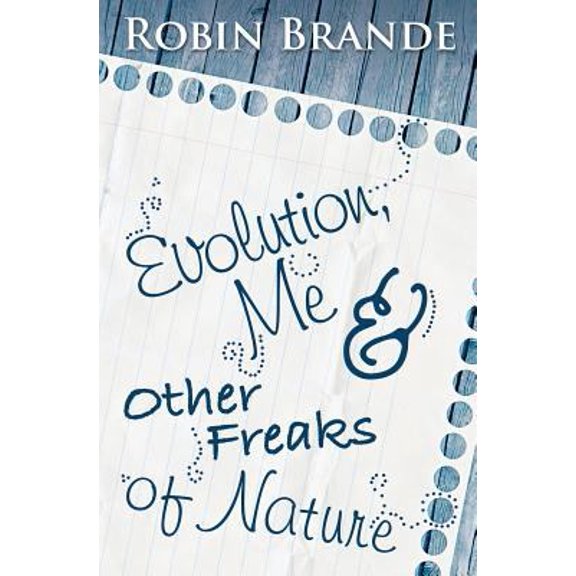 Pre-Owned Evolution, Me & Other Freaks of Nature (Paperback) 0615960146 9780615960142