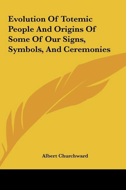 Totemic Numbers Evolution Of Totemic People And Origins Of Some Of Our Signs, Symbols ...
