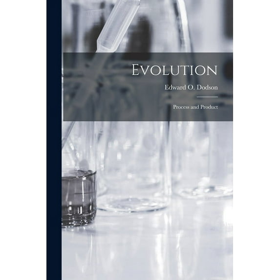 Evolution: Process and Product, (Paperback)