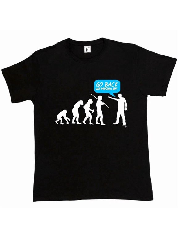 Evolution Says Go Back We Made A Mistake Graphic Gift T-Shirt