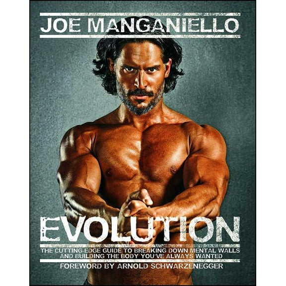 Evolution : The Cutting-Edge Guide to Breaking Down Mental Walls and Building the Body You've Always Wanted (Paperback)