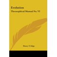thumbnail image 1 of Evolution : Theosophical Manual No. VI (Paperback), 1 of 1