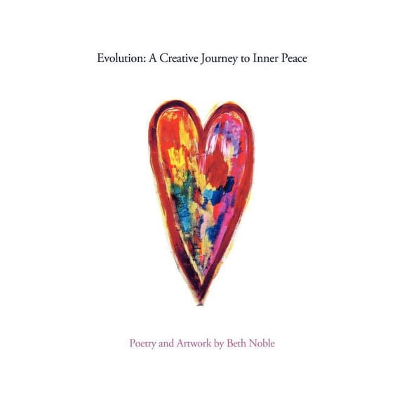 Evolution: A Creative Journey to Inner Peace (Paperback)