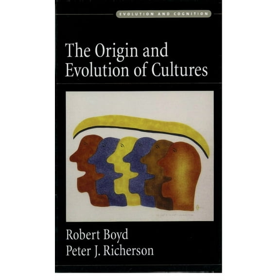 Evolution and Cognition The Origin and Evolution of Cultures, (Paperback)