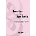 thumbnail image 1 of Evolution and the New Gnosis: Anti-establishment Essays on Knowledge, (Paperback), 1 of 1