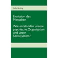 thumbnail image 1 of Evolution des Menschen. Wie entstanden unsere psychische Organisation und unser Sozialsystem?, (Paperback), 1 of 1