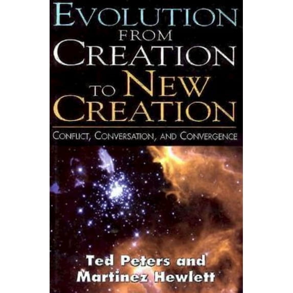 Evolution from Creation to New Creation, (Paperback)