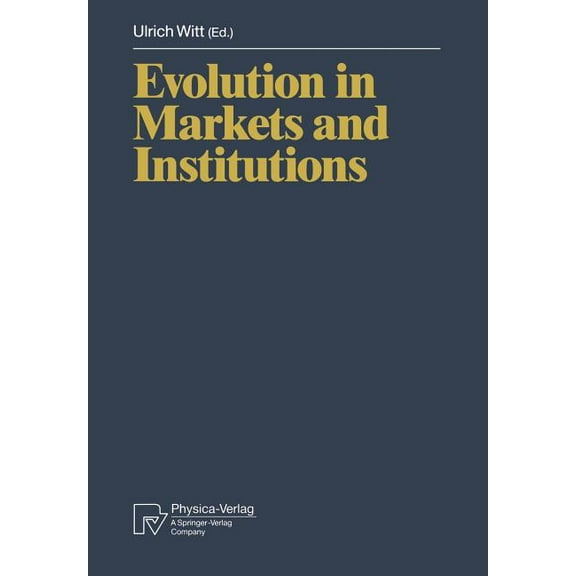 Evolution in Markets and Institutions, (Paperback)