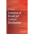 thumbnail image 1 of Evolution of Broadcast Content Distribution, (Hardcover), 1 of 1