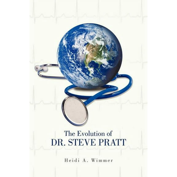 The Evolution of Dr. Steve Pratt (Paperback)