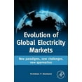 thumbnail image 1 of Evolution of Global Electricity Markets: New Paradigms, New Challenges, New Approaches, (Hardcover), 1 of 1
