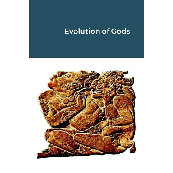 Evolution of Gods, (Paperback)