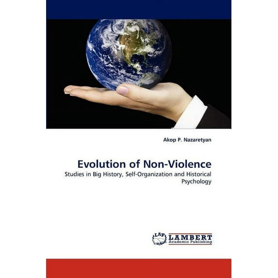 Evolution of Non-Violence (Paperback)