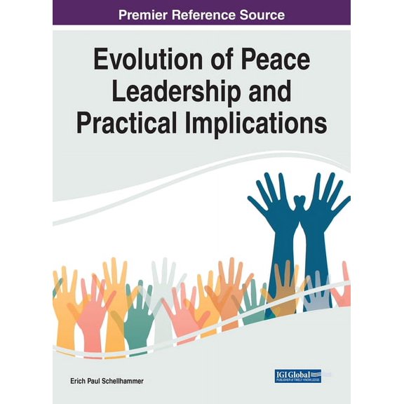Evolution of Peace Leadership and Practical Implications, (Hardcover)