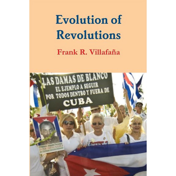 Evolution of Revolutions, (Paperback)