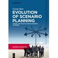 thumbnail image 1 of Evolution of Scenario Planning: Theory and Practice from Disorder to Order, (Paperback), 1 of 1