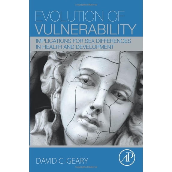 Pre-Owned Evolution of Vulnerability: Implications for Sex Differences in Health and Development Paperback