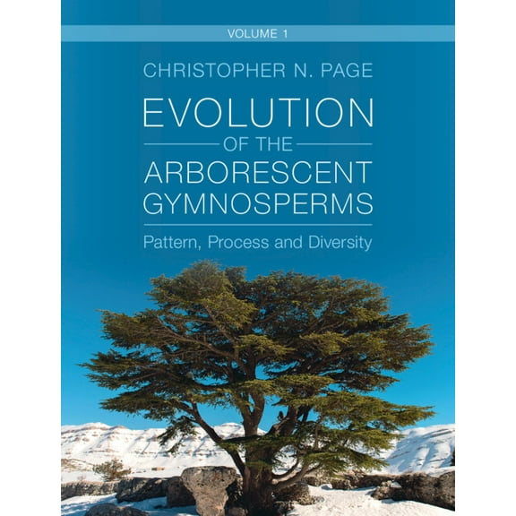 Evolution of the Arborescent Gymnosperms, (Hardcover)