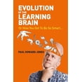 thumbnail image 1 of Evolution of the Learning Brain: Or How You Got To Be So Smart..., (Paperback), 1 of 1