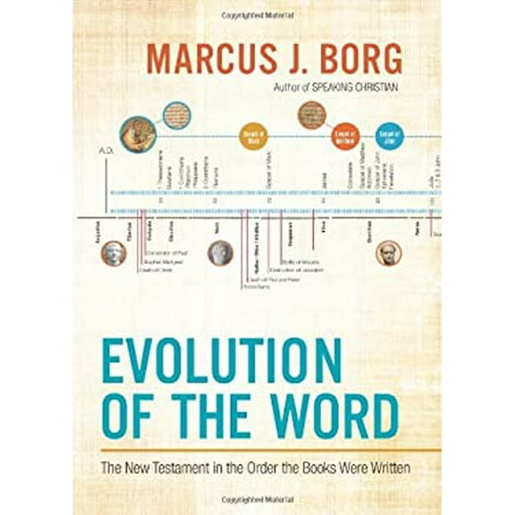Pre-Owned Evolution of the Word: The New Testament in the Order the Books Were Written (Hardcover) 0062082108 9780062082107