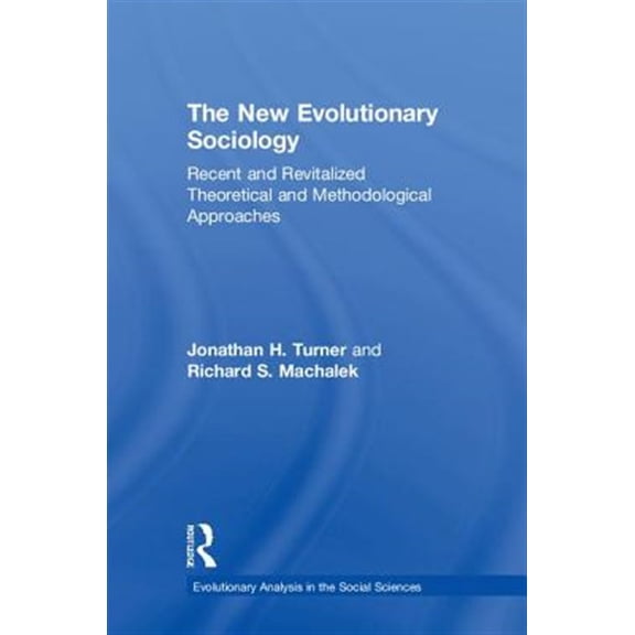 Pre-Owned Evolutionary Analysis in the Social Sciences: The New Evolutionary Sociology (Hardcover)