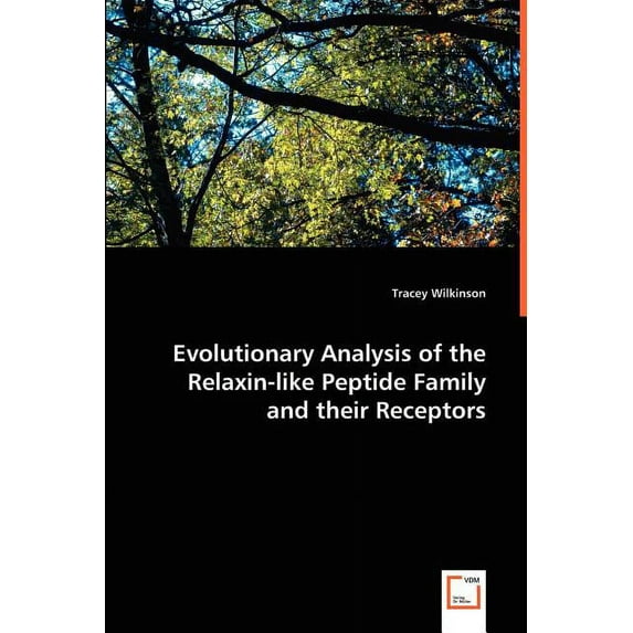 Evolutionary Analysis of the Relaxin-like Peptide Family and their Receptors (Paperback)
