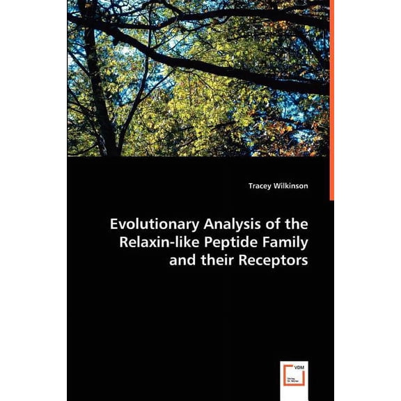 Evolutionary Analysis of the Relaxin-like Peptide Family and their Receptors (Paperback)