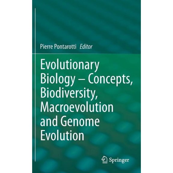 Evolutionary Biology - Concepts, Biodiversity, Macroevolution and Genome Evolution, (Hardcover)