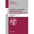 thumbnail image 1 of Evolutionary Computation, Machine Learning and Data Mining in Bioinformatics: 9th European Conference, EvoBIO 2011, Tori, (Paperback), 1 of 1