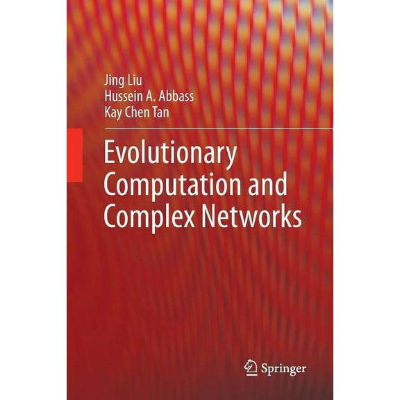 Evolutionary Computation and Complex Networks, (Paperback)