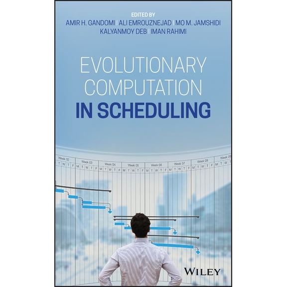 Evolutionary Computation in Scheduling (Hardcover)