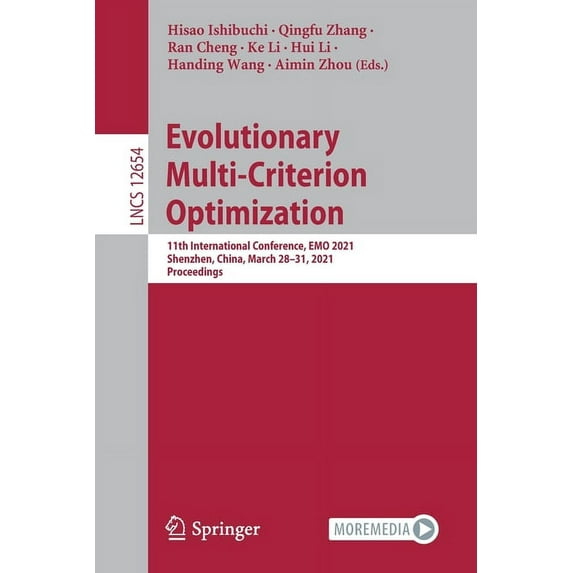 Evolutionary Multi-Criterion Optimization: 11th International Conference, Emo 2021, Shenzhen, China, March 28-31, 2021, , (Paperback)