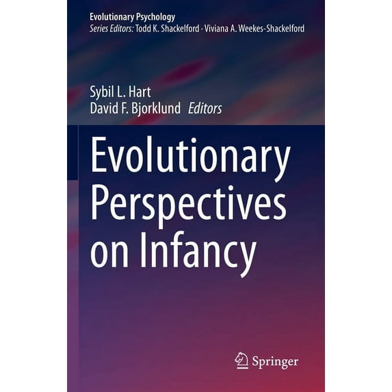 Evolutionary Psychology Evolutionary Perspectives on Infancy, (Paperback)