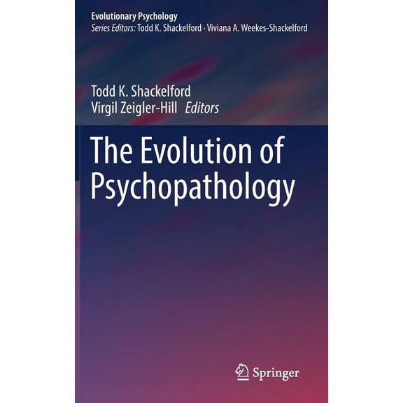 Evolutionary Psychology The Evolution of Psychopathology, (Hardcover)