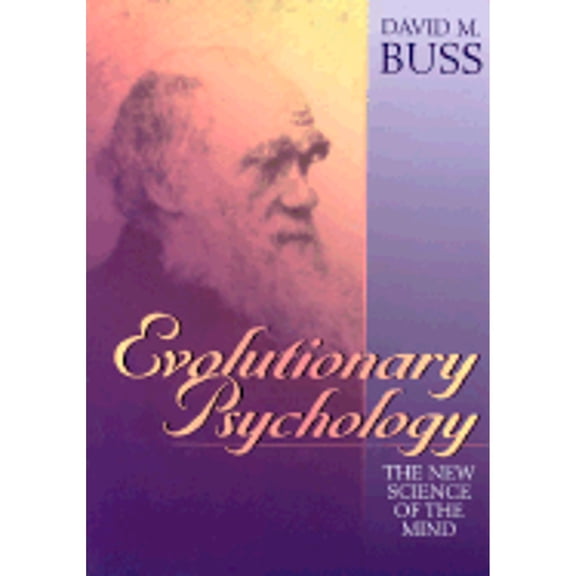 Pre-Owned Evolutionary Psychology: The New Science of the Mind (Hardcover) by David M Buss