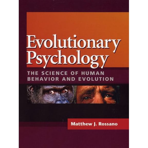 Pre-Owned Evolutionary Psychology: The Science of Human Behavior and Evolution (Hardcover) 1891786121 9781891786129