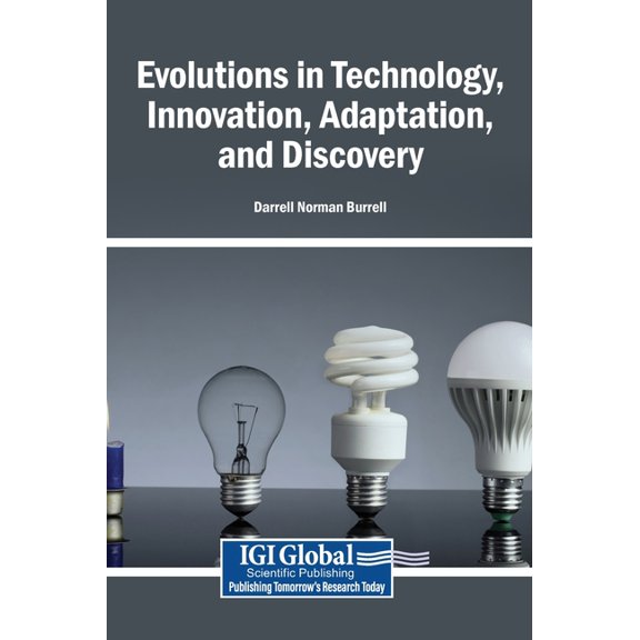 Evolutions in Technology, Innovation, Adaptation, and Discovery, (Hardcover)